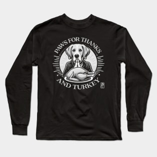 Paws for thanks – and turkey! - Give thanks - Dog and Thanksgiving Long Sleeve T-Shirt